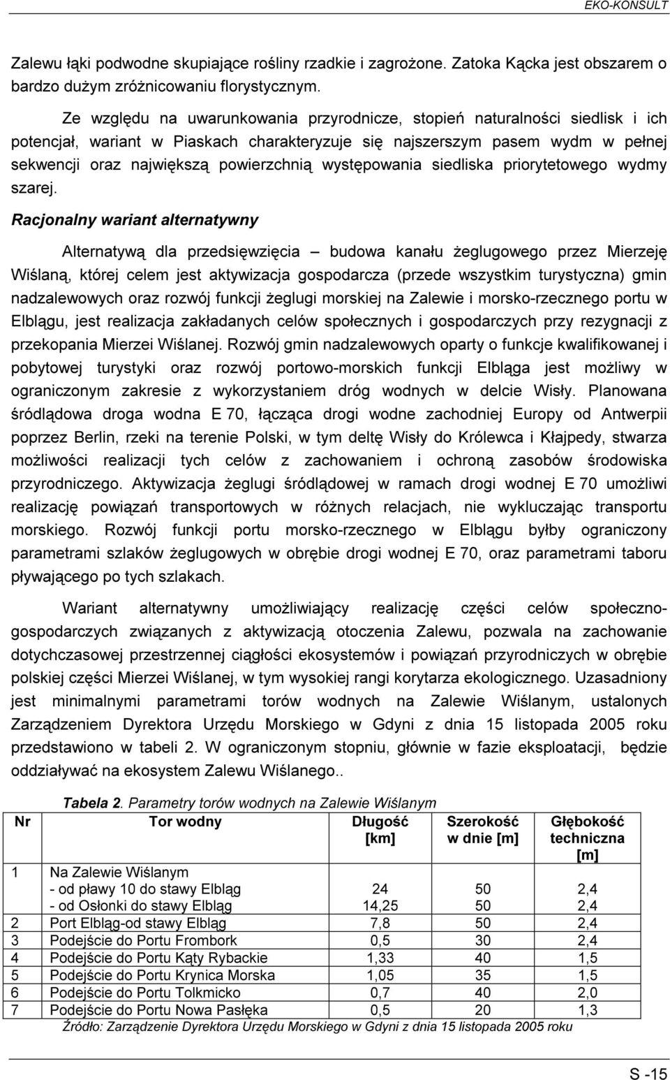 występowania siedliska priorytetowego wydmy szarej.