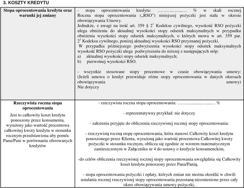 359 2 1 Kodeksu cywilnego, wysokość RSO pożyczki ulega obniżeniu do aktualnej wysokości stopy odsetek maksymalnych w przypadku obniżenia wysokości stopy odsetek maksymalnych, o których mowa w art.