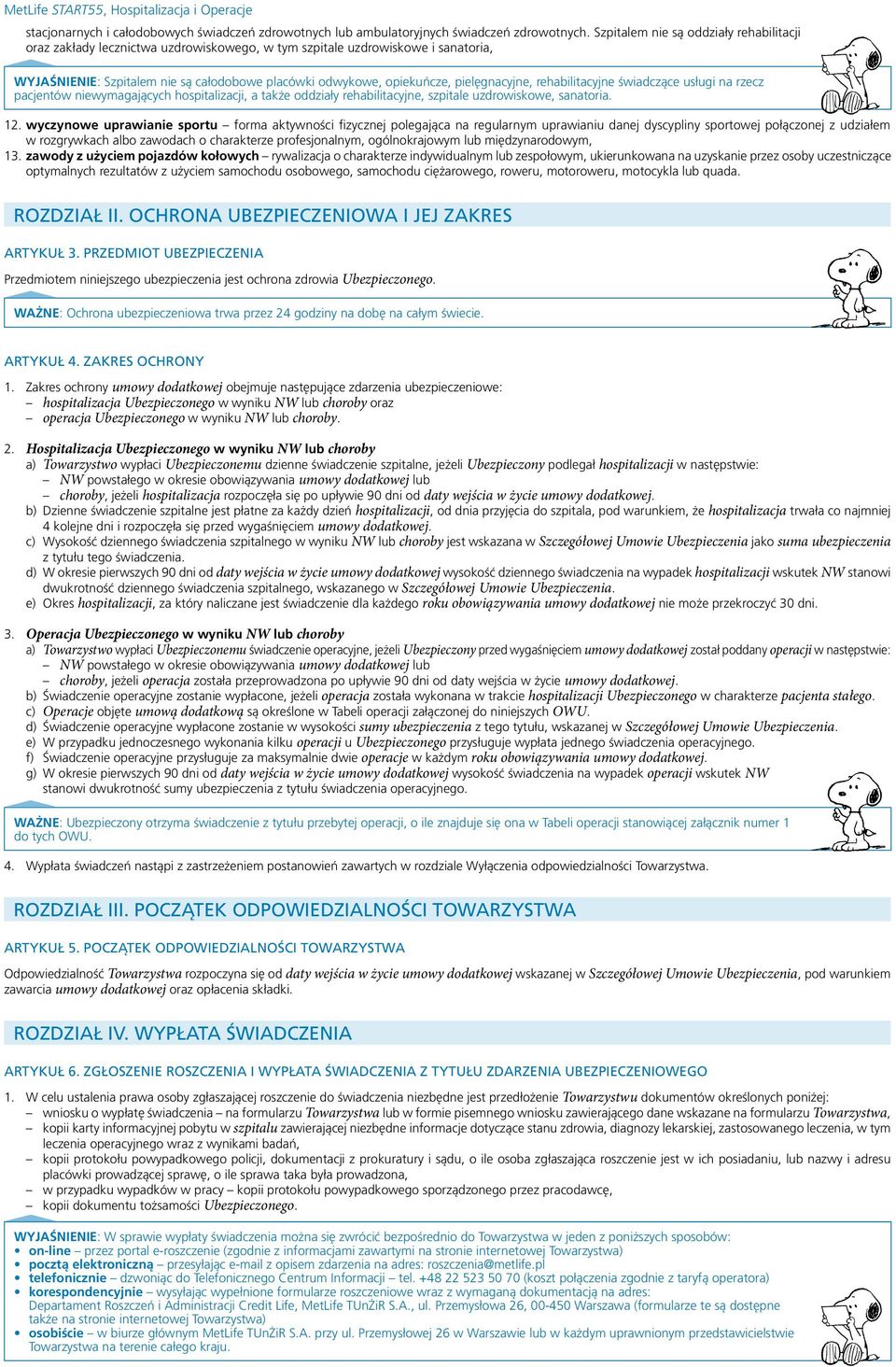 pielęgnacyjne, rehabilitacyjne świadczące usługi na rzecz pacjentów niewymagających hospitalizacji, a także oddziały rehabilitacyjne, szpitale uzdrowiskowe, sanatoria. 12.