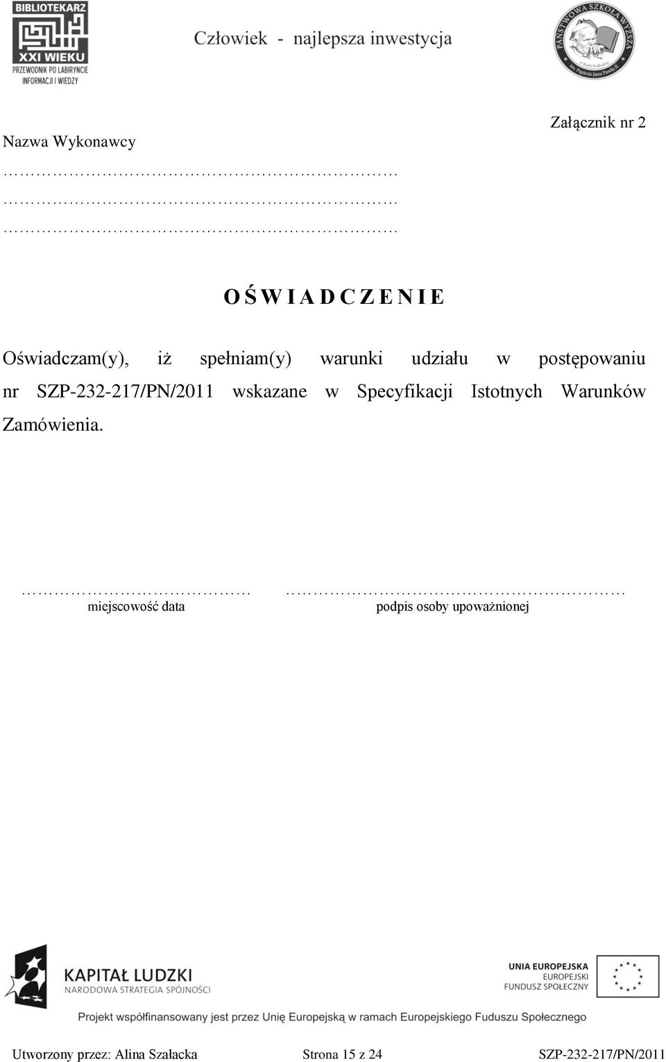 w Specyfikacji Istotnych Warunków Zamówienia.