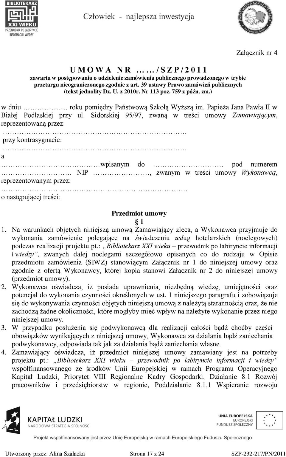 Papieża Jana Pawła II w Białej Podlaskiej przy ul.