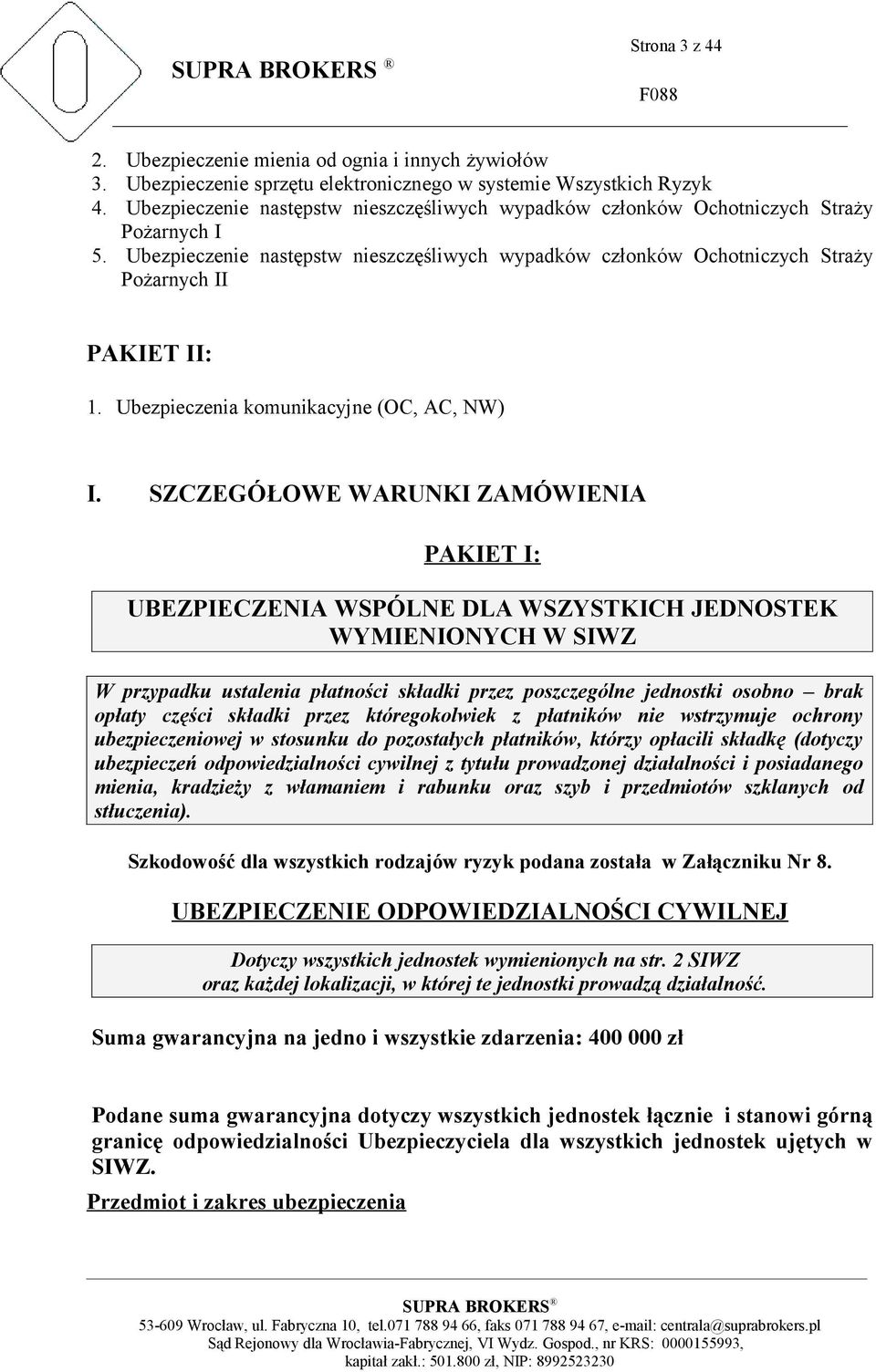 Ubezpieczenia komunikacyjne (OC, AC, NW) I.