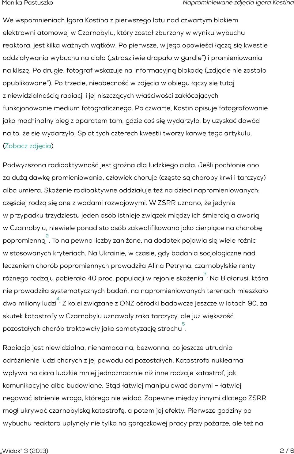 Po drugie, fotograf wskazuje na informacyjną blokadę ( zdjęcie nie zostało opublikowane ).