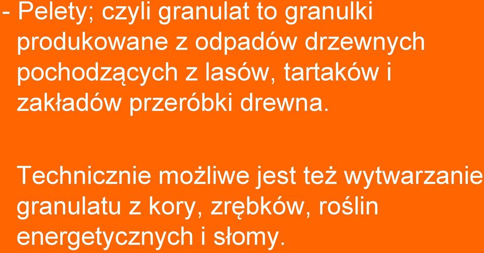 zakładów przeróbki drewna.