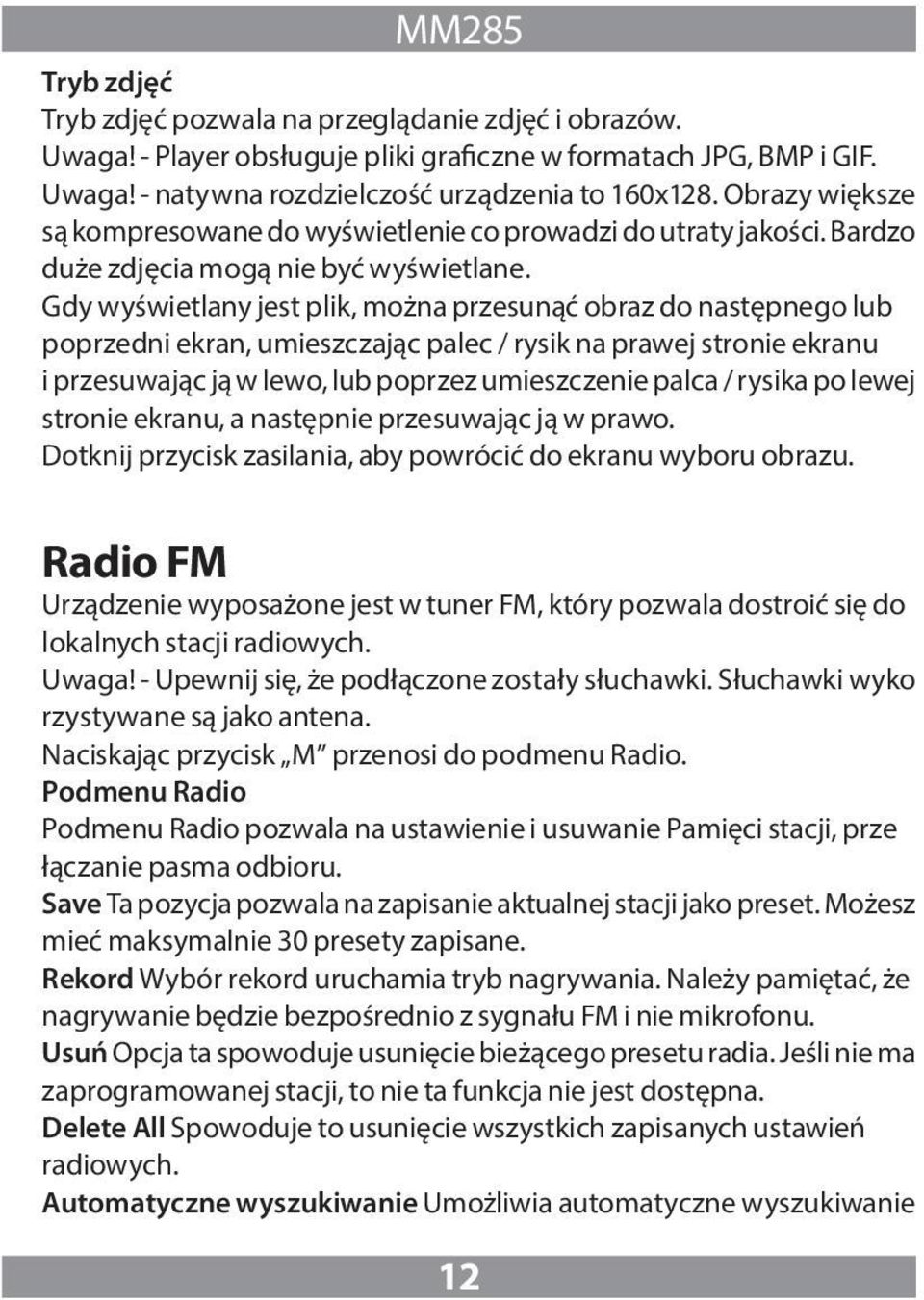 Gdy wyświetlany jest plik, można przesunąć obraz do następnego lub poprzedni ekran, umieszczając palec / rysik na prawej stronie ekranu i przesuwając ją w lewo, lub poprzez umieszczenie palca /