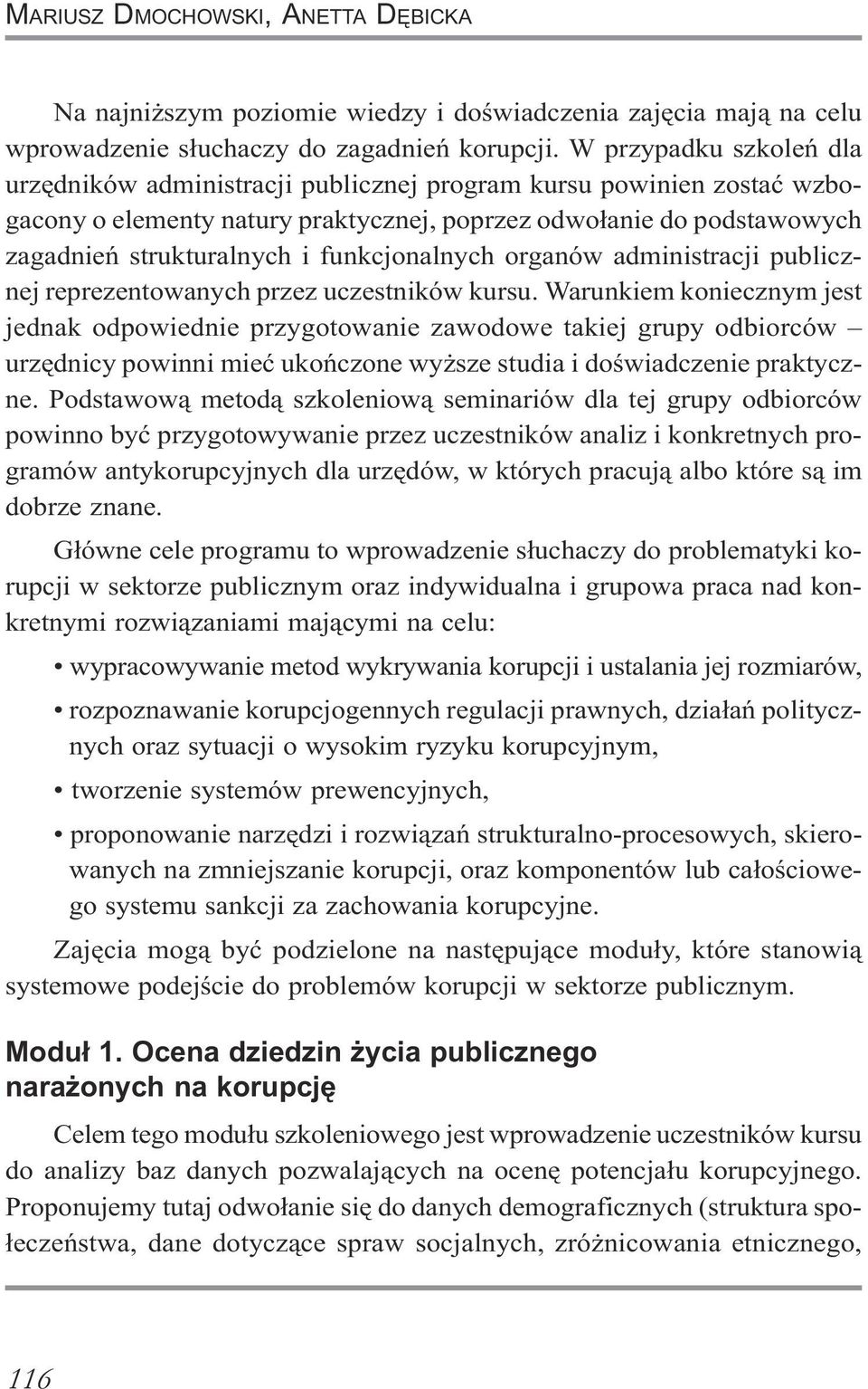 funkcjonalnych organów administracji publicznej reprezentowanych przez uczestników kursu.