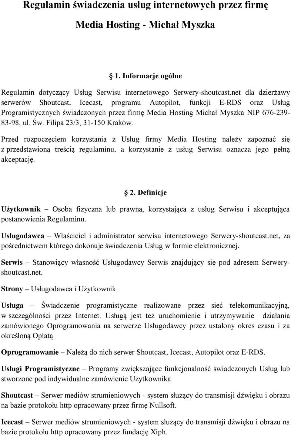 Filipa 23/3, 31-150 Kraków.