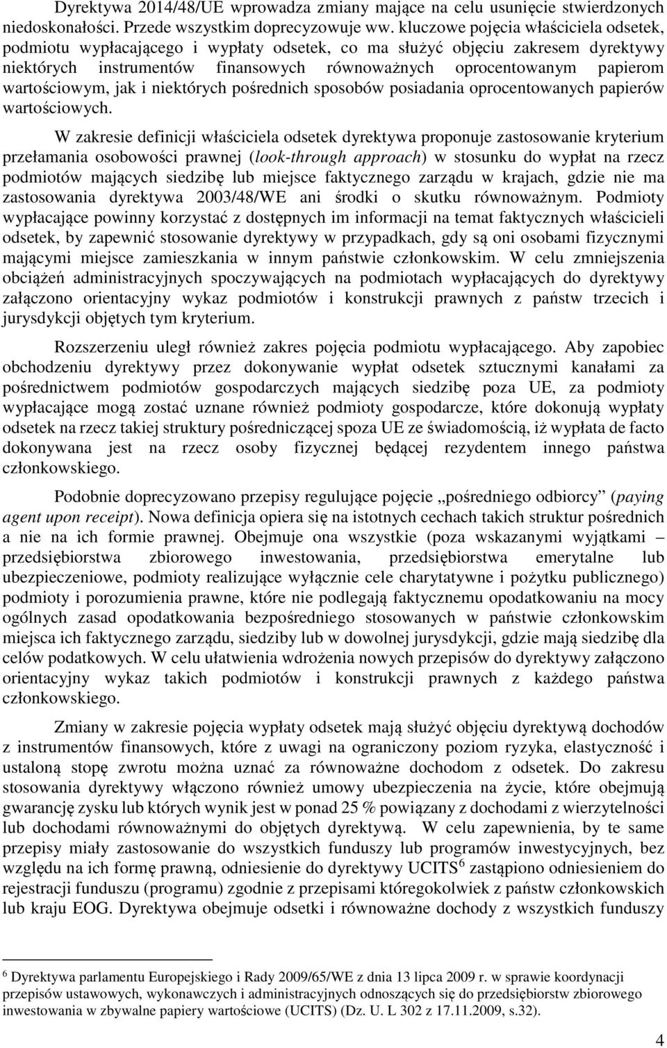wartościowym, jak i niektórych pośrednich sposobów posiadania oprocentowanych papierów wartościowych.