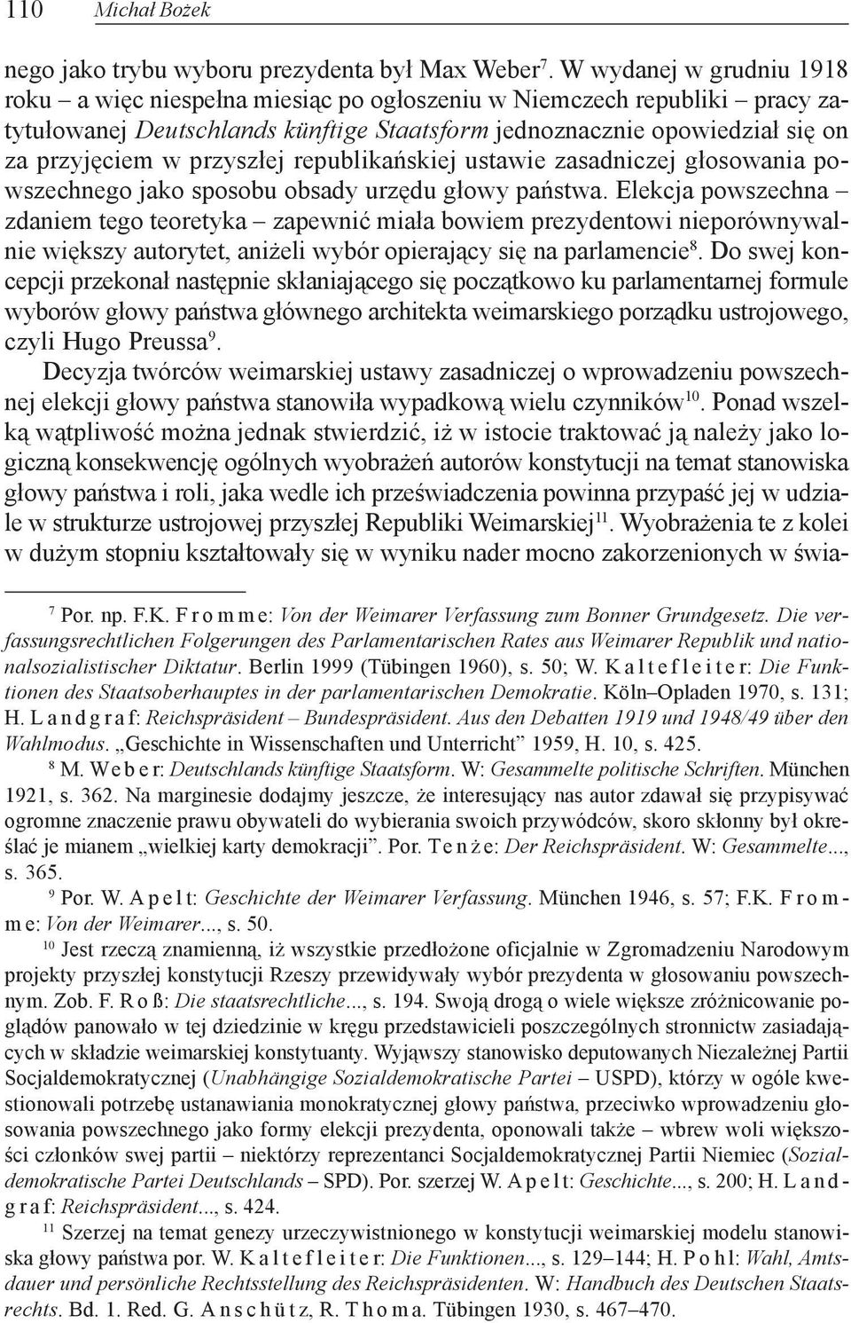 przysz³ej republikañskiej ustawie zasadniczej g³osowania powszechnego jako sposobu obsady urzêdu g³owy pañstwa.