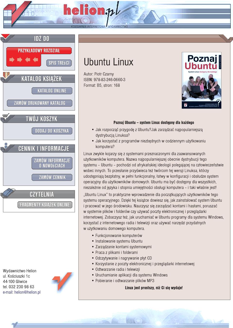 Jak korzystaæ z programów niezbêdnych w codziennym u ytkowaniu komputera? Linux zwykle kojarzy siê z systemami przeznaczonymi dla zaawansowanych u ytkowników komputera.