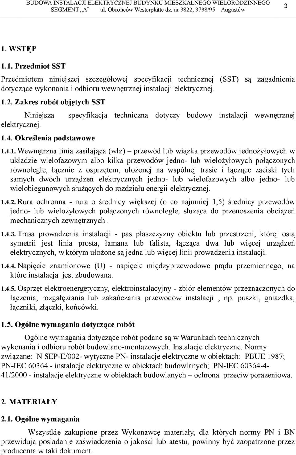 4. Określenia podstawowe specyfikacja techniczna dotyczy budowy instalacji wewnętrznej 1.