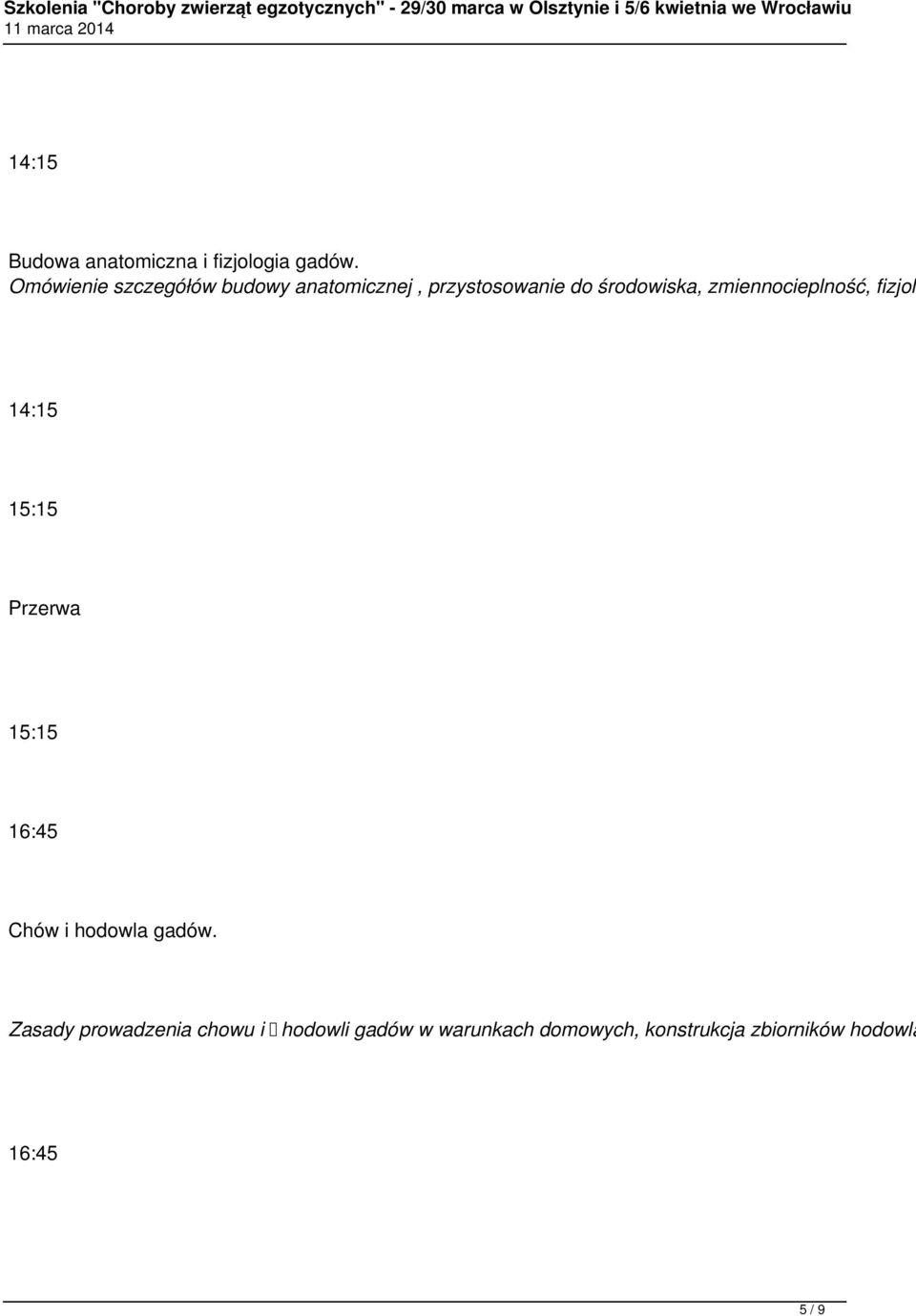 zmiennocieplność, fizjolo 14:15 15:15 Przerwa 15:15 16:45 Chów i hodowla