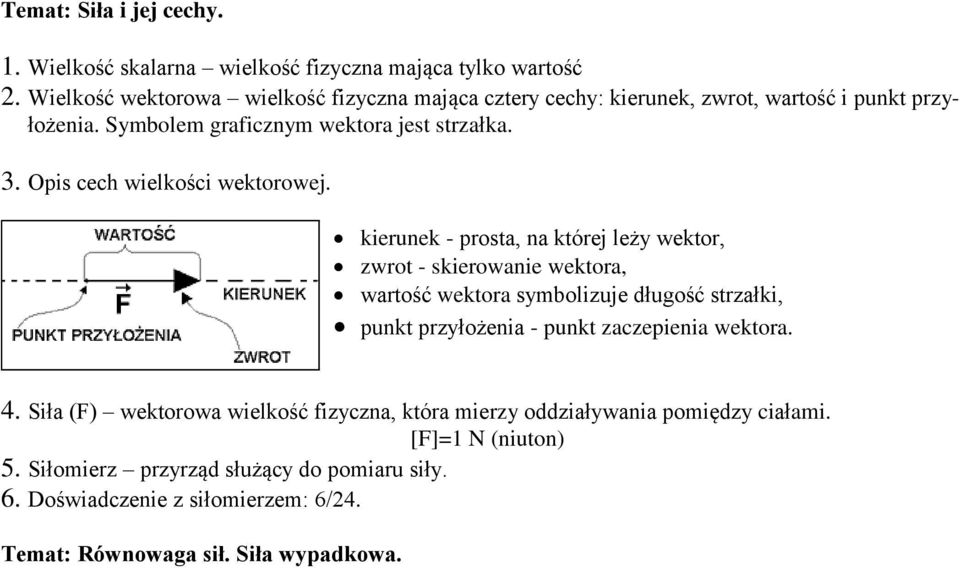 Opis cech wielkości wektorowej.