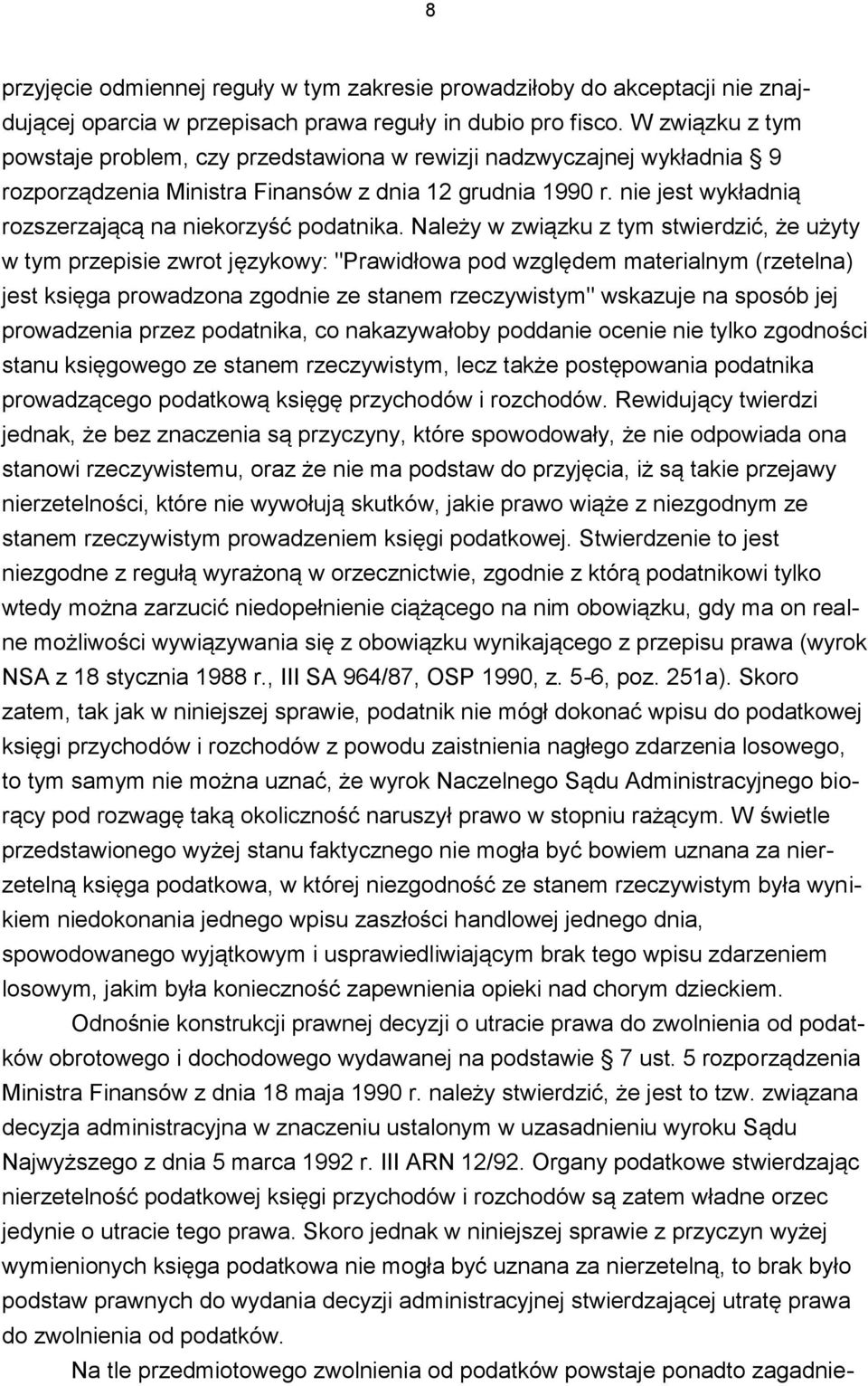 nie jest wykładnią rozszerzającą na niekorzyść podatnika.