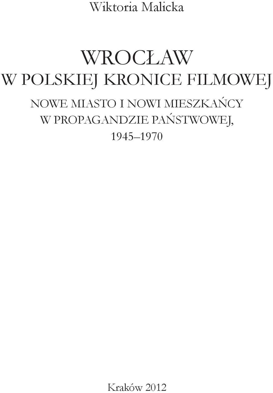 MIASTO I NOWI MIESZKAŃCY W