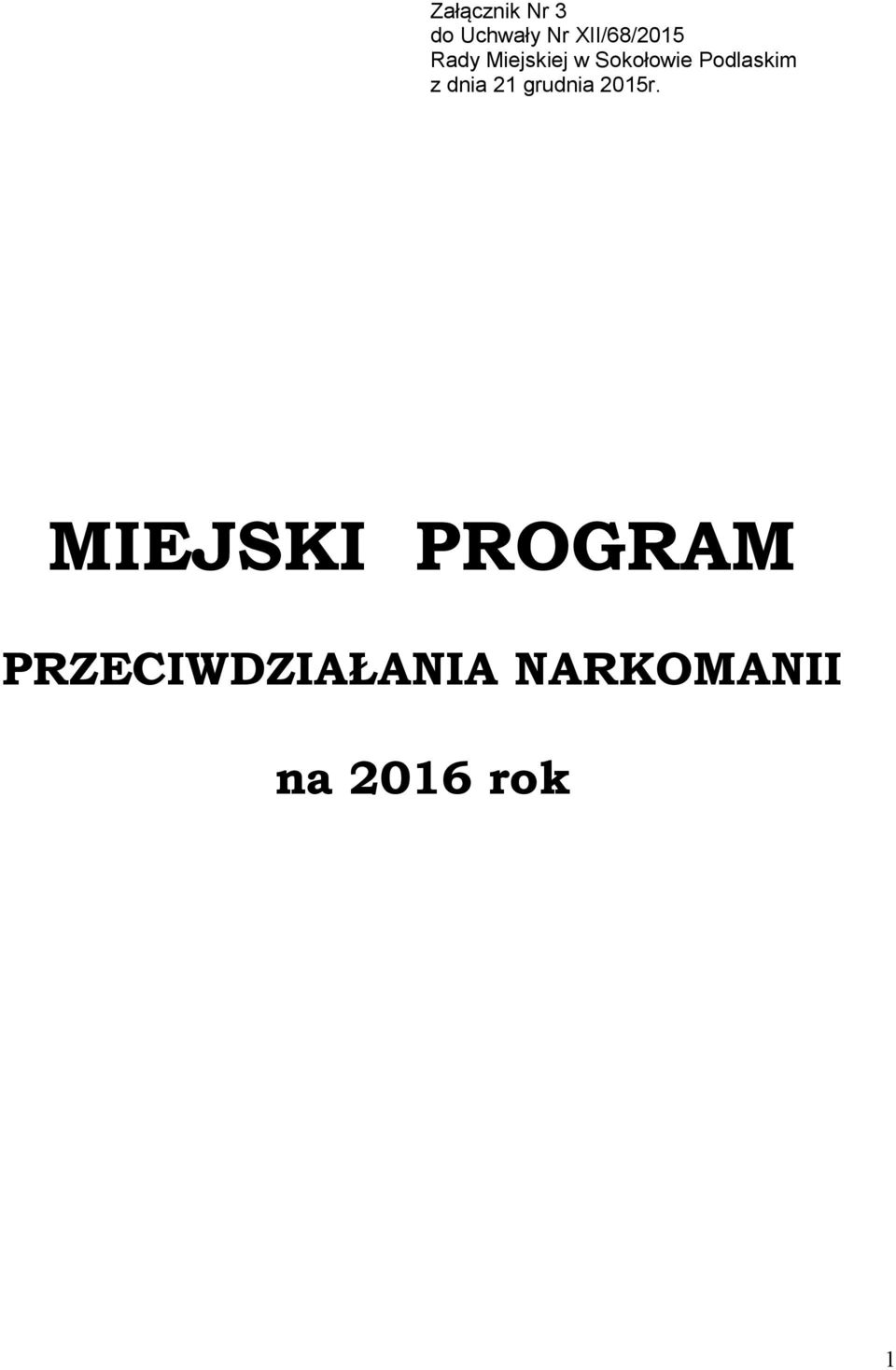 Podlaskim z dnia 21 grudnia 2015r.