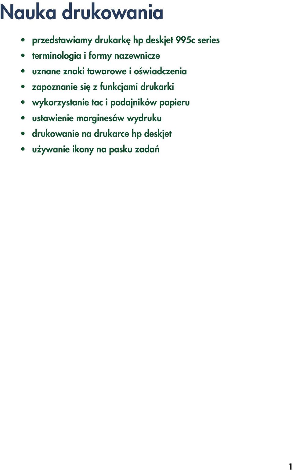 funkcjami drukarki wykorzystanie tac i podajników papieru ustawienie