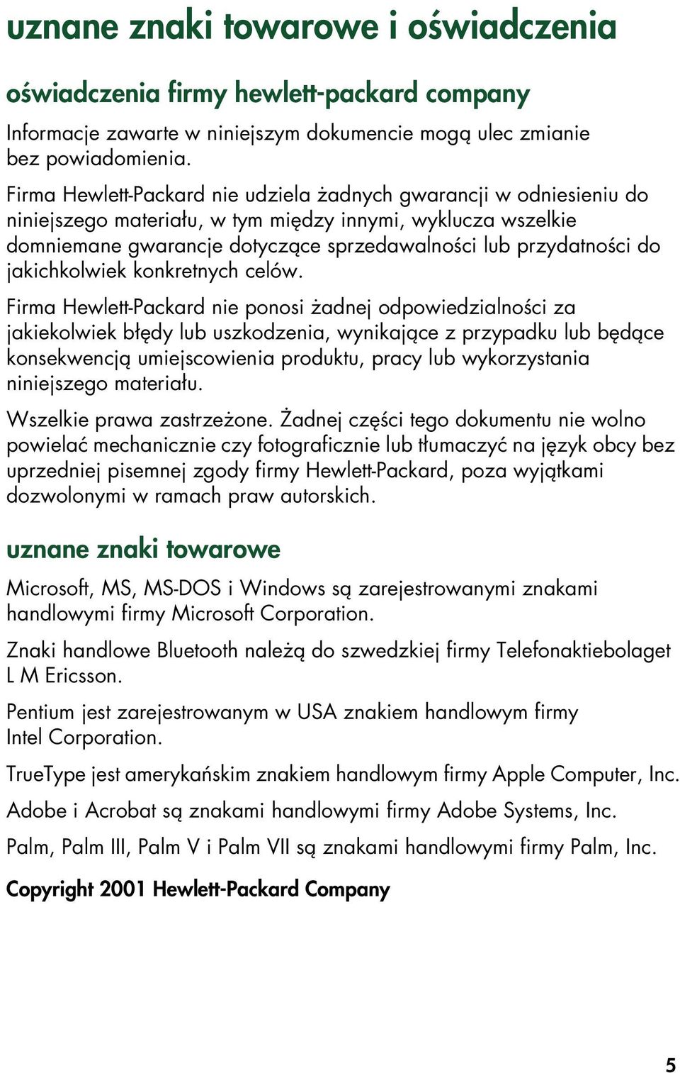 jakichkolwiek konkretnych celów.