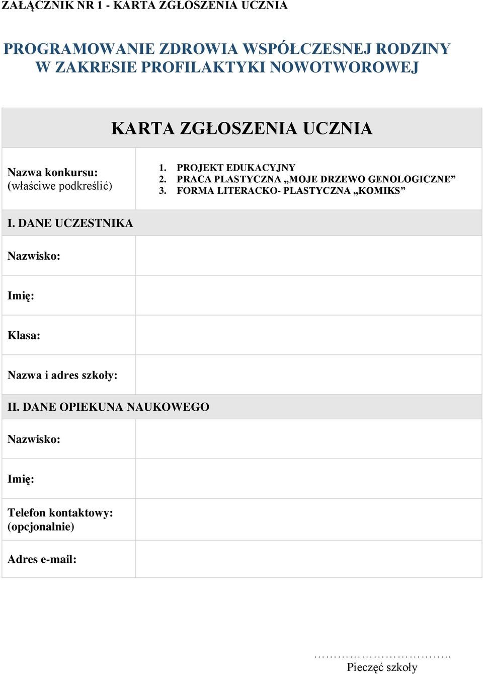 PRACA PLASTYCZNA MOJE DRZEWO GENOLOGICZNE 3. FORMA LITERACKO- PLASTYCZNA KOMIKS I.