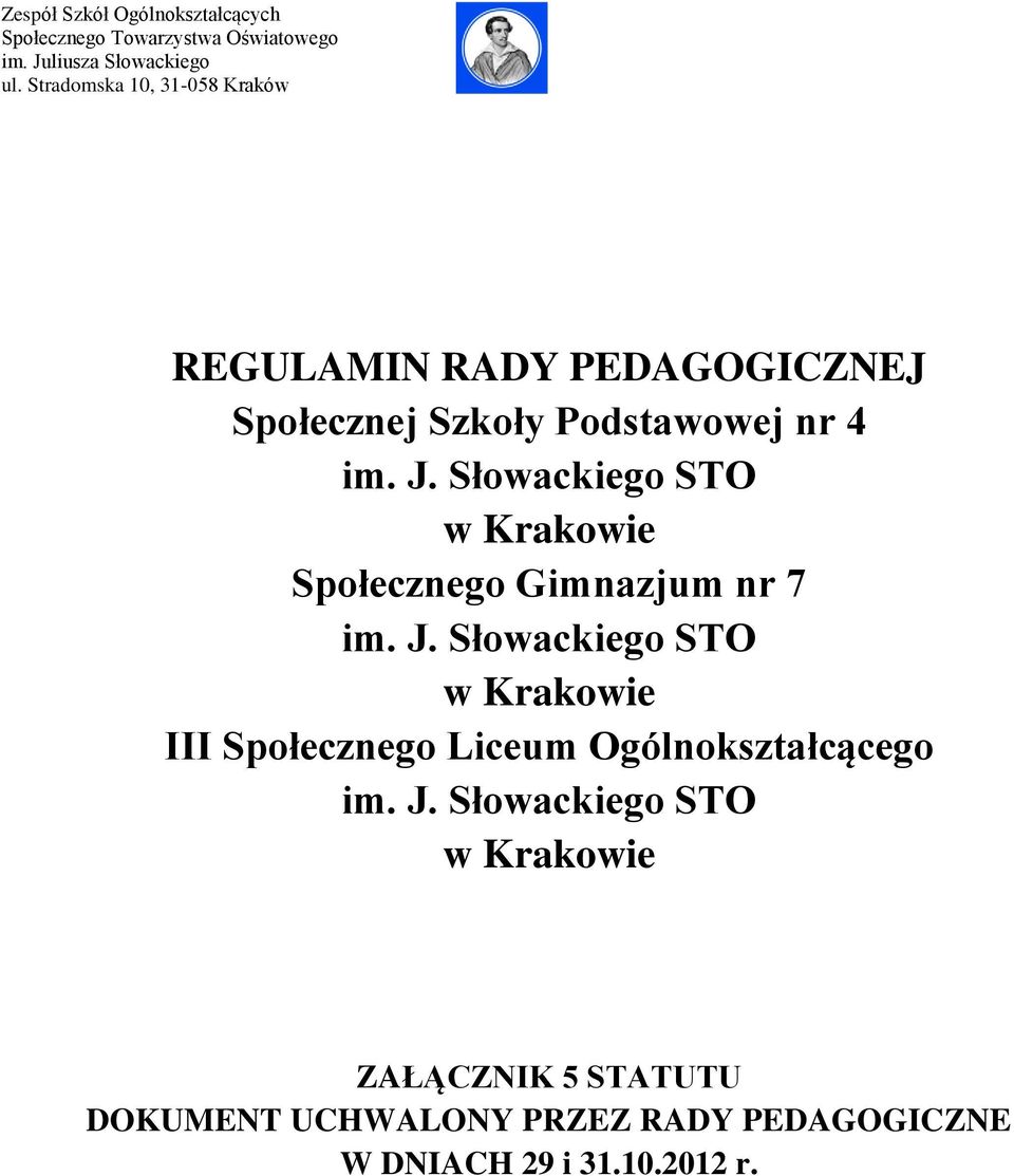 Słowackiego STO w Krakowie Społecznego Gimnazjum nr 7 im. J.