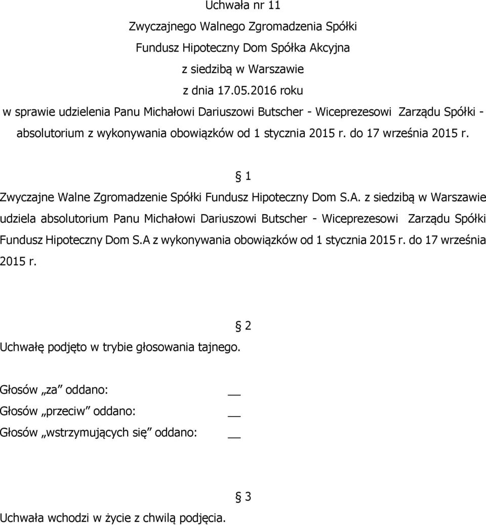 Zwyczajne Walne Zgromadzenie Spółki Fundusz Hipoteczny Dom S.A.