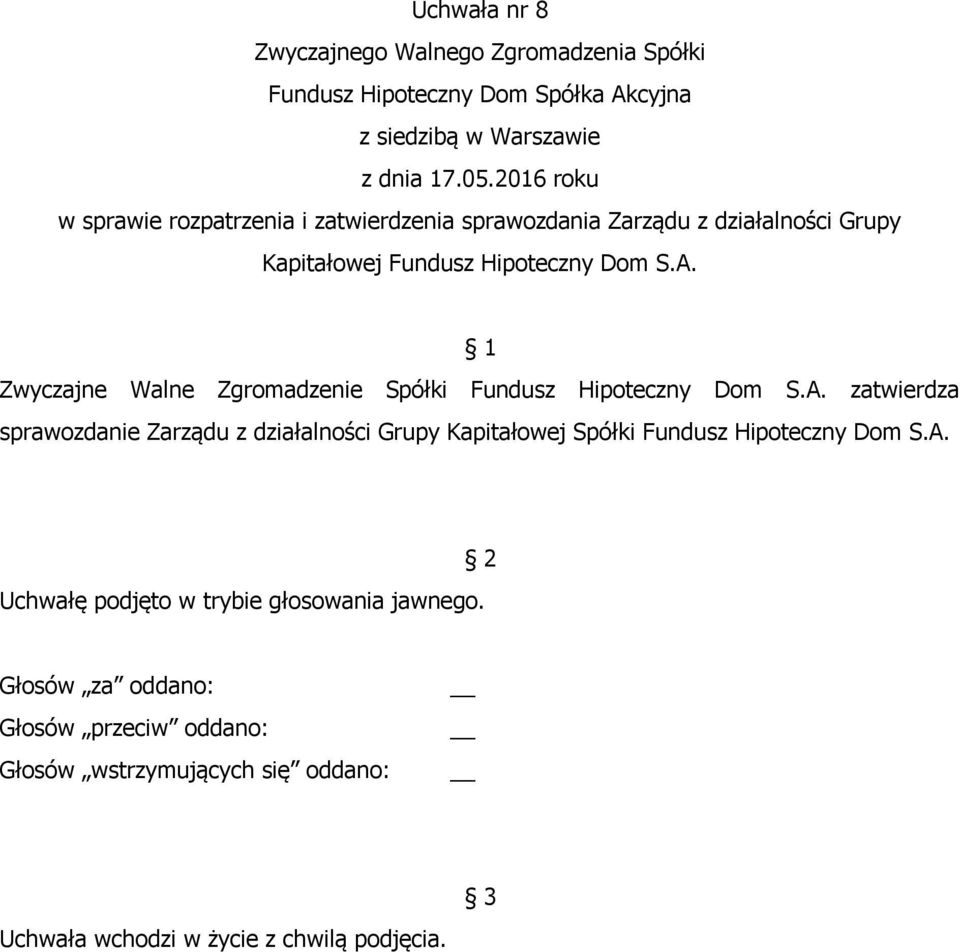 Zwyczajne Walne Zgromadzenie Spółki Fundusz Hipoteczny Dom S.A.