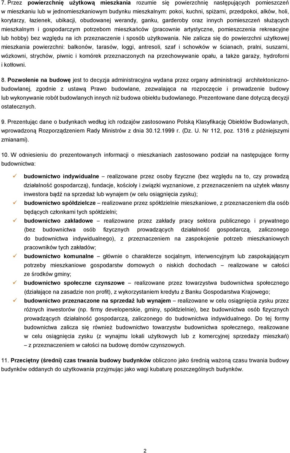 rekreacyjne lub hobby) bez względu na ich przeznaczenie i sposób użytkowania.