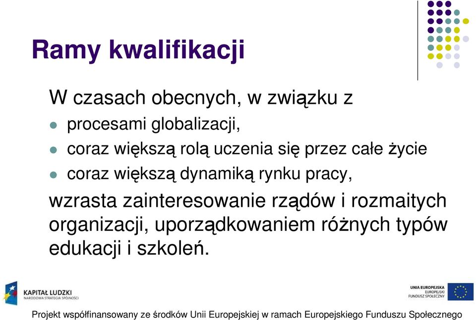 coraz większą dynamiką rynku pracy, wzrasta zainteresowanie