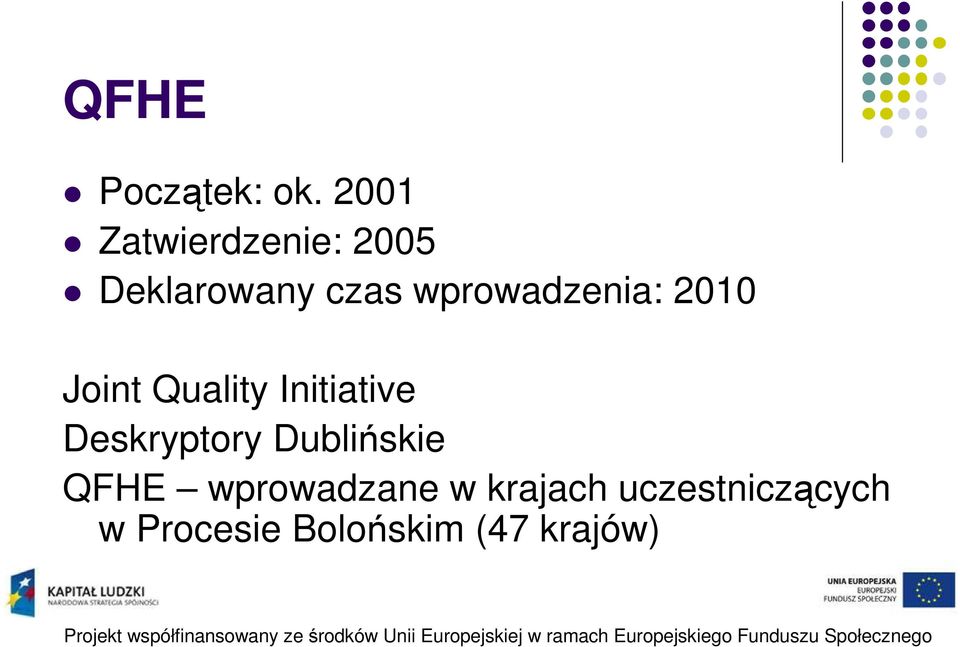 wprowadzenia: 2010 Joint Quality Initiative