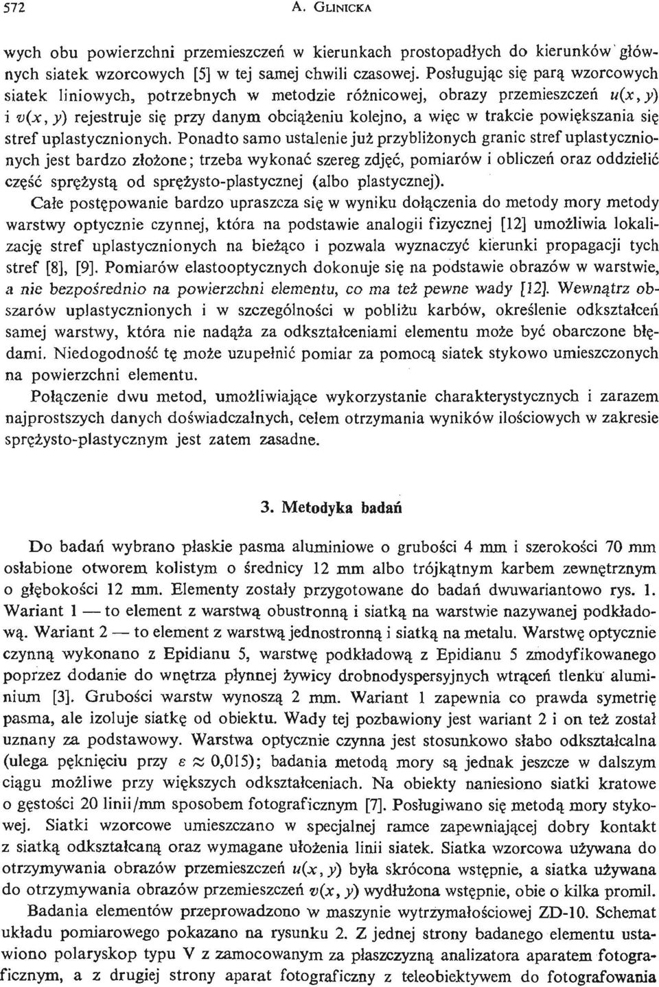 kszania się stref uplastycznionych.