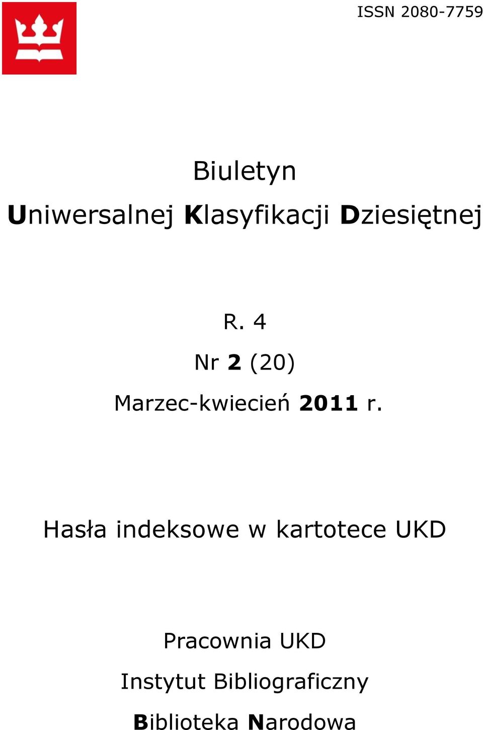 4 Nr 2 (20) Marzec-kwiecień 2011 r.