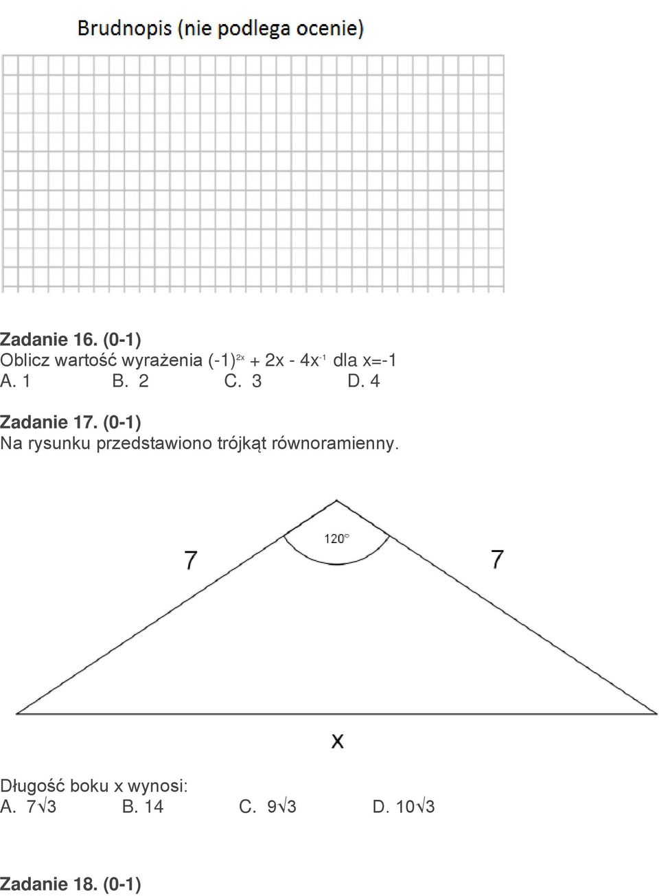 x=-1 A. 1 B. 2 C. 3 D. 4 Zadanie 17.