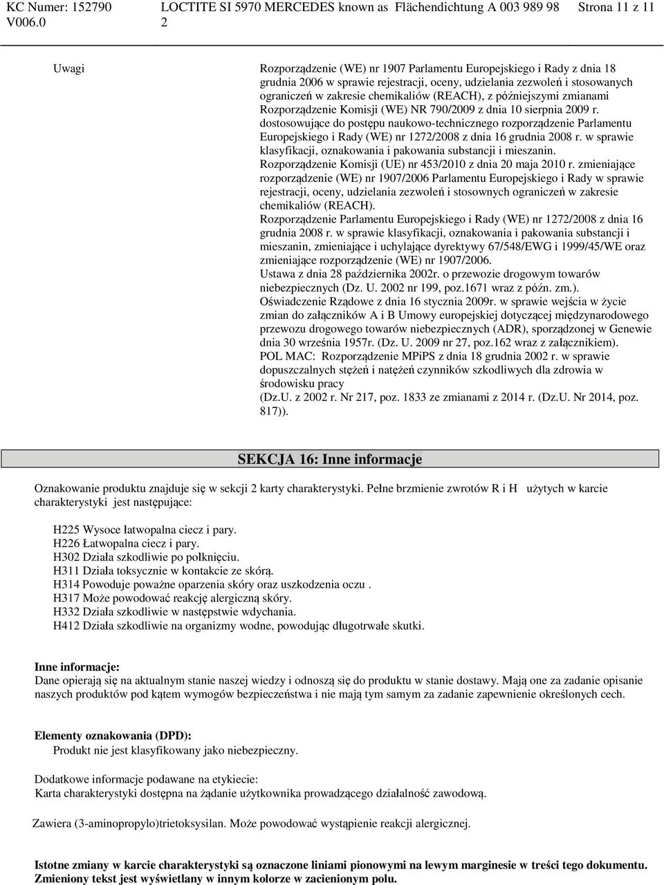 dostosowujące do postępu naukowo-technicznego rozporządzenie Parlamentu Europejskiego i Rady (WE) nr 17/008 z dnia 16 grudnia 008 r.