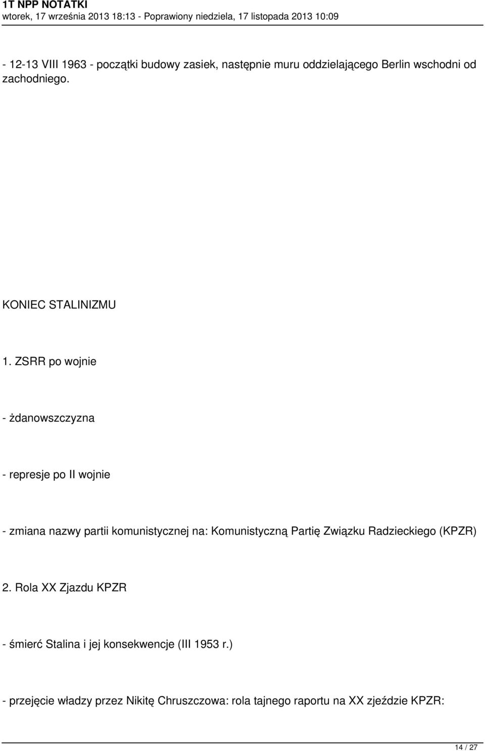 ZSRR po wojnie - żdanowszczyzna - represje po II wojnie - zmiana nazwy partii komunistycznej na: