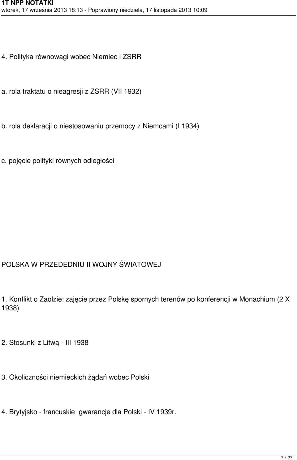 pojęcie polityki równych odległości POLSKA W PRZEDEDNIU II WOJNY ŚWIATOWEJ 1.
