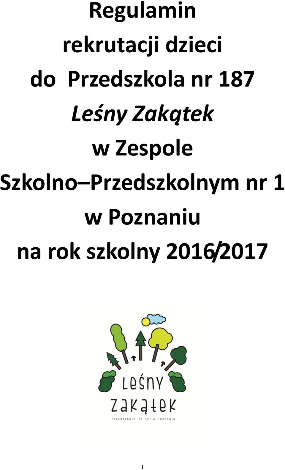 Zespole Szkolno Przedszkolnym nr 1