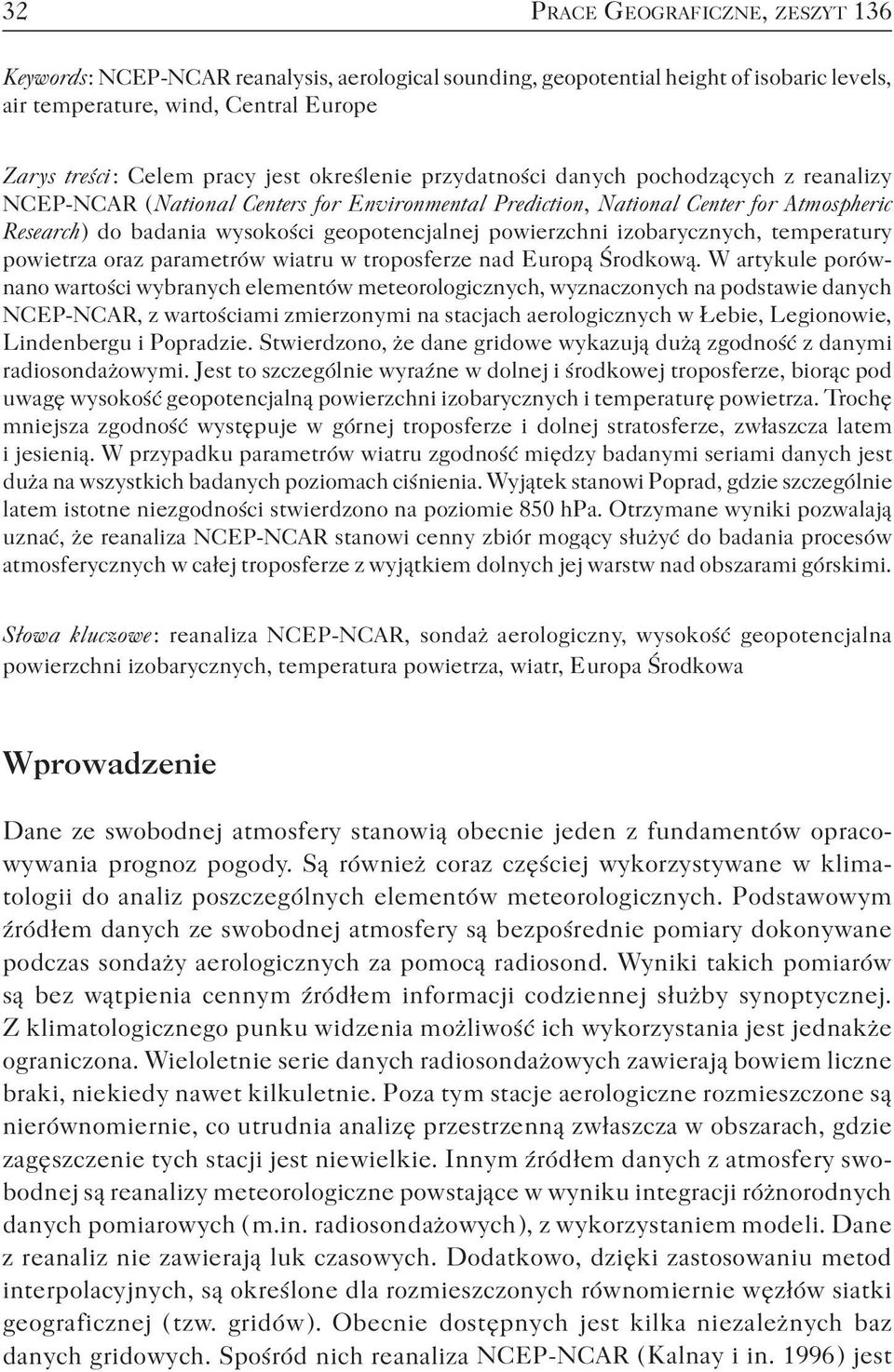 powierzchni izobarycznych, temperatury powietrza oraz parametrów wiatru w troposferze nad Europą Środkową.