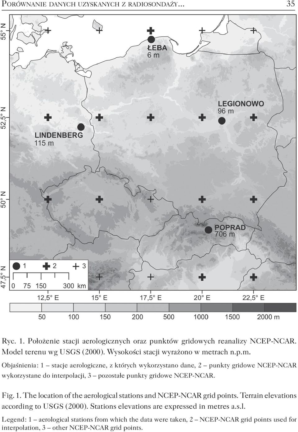 trach n.p.m. Objaśnienia : 1 stacje aerologiczne, z których wykorzystano dane, 2 punkty gridowe NCEP-NCAR wykorzystane do interpolacji, 3 pozostałe punkty gridowe NCEP-NCAR.