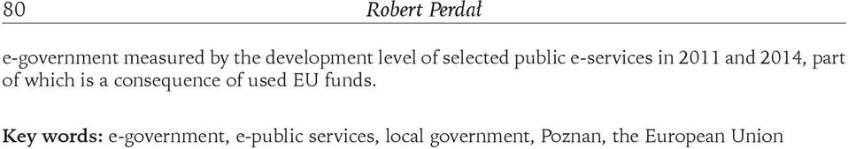 which is a consequence of used EU funds.