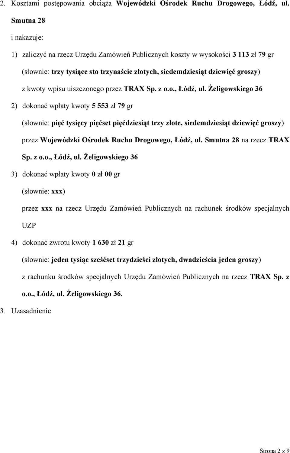 uiszczonego przez TRAX Sp. z o.o., Łódź, ul.