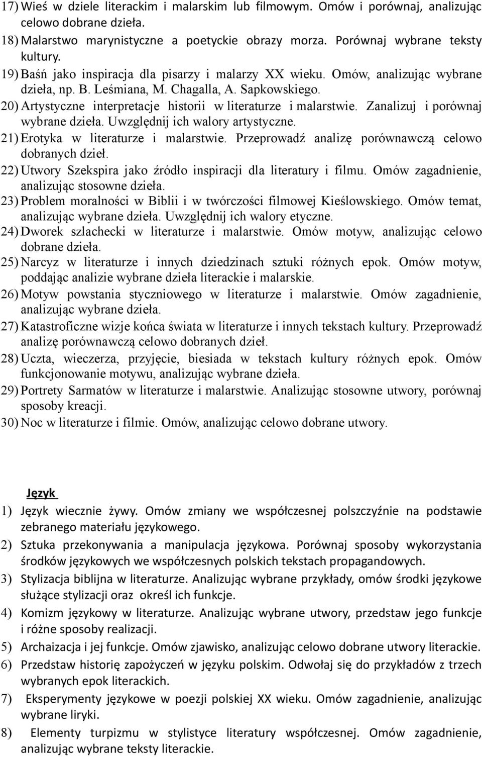 20) Artystyczne interpretacje historii w literaturze i malarstwie. Zanalizuj i porównaj wybrane dzieła. Uwzględnij ich walory artystyczne. 21) Erotyka w literaturze i malarstwie.