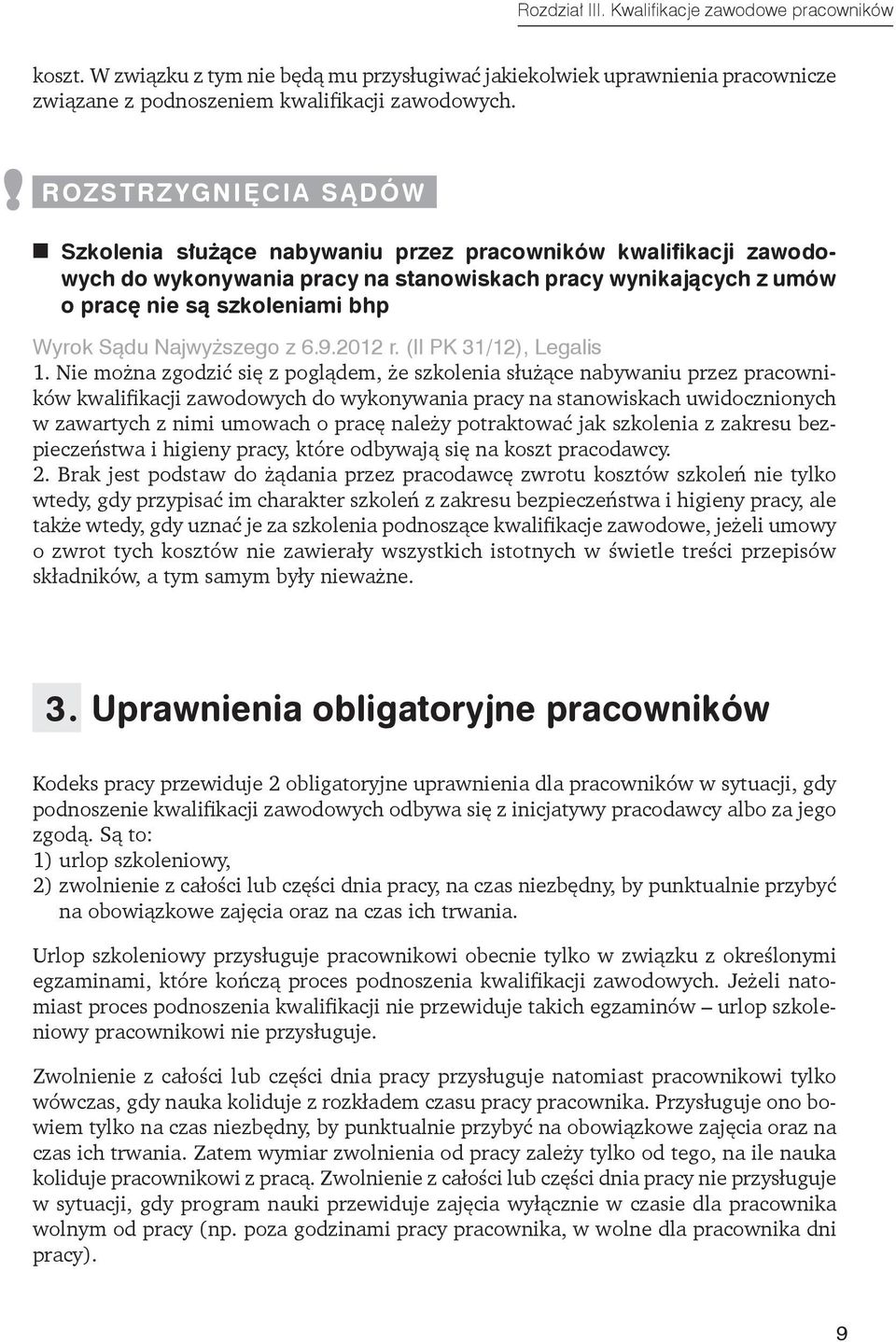 Najwyższego z 6.9.2012 r. (II PK 31/12), Legalis 1.