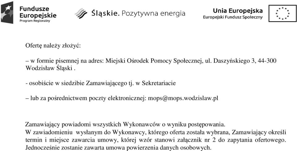 pl Zamawiający powiadomi wszystkich Wykonawców o wyniku postępowania.