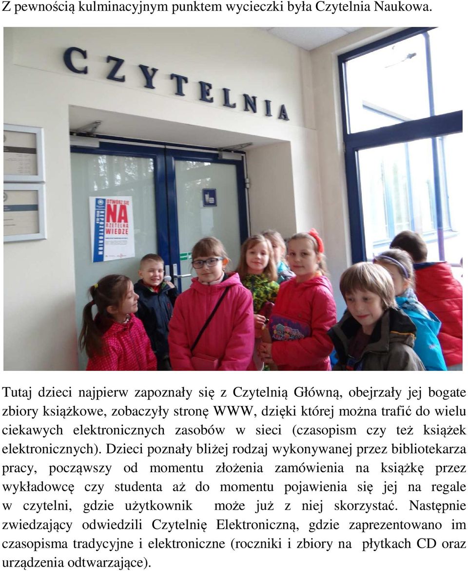 zasobów w sieci (czasopism czy też książek elektronicznych).