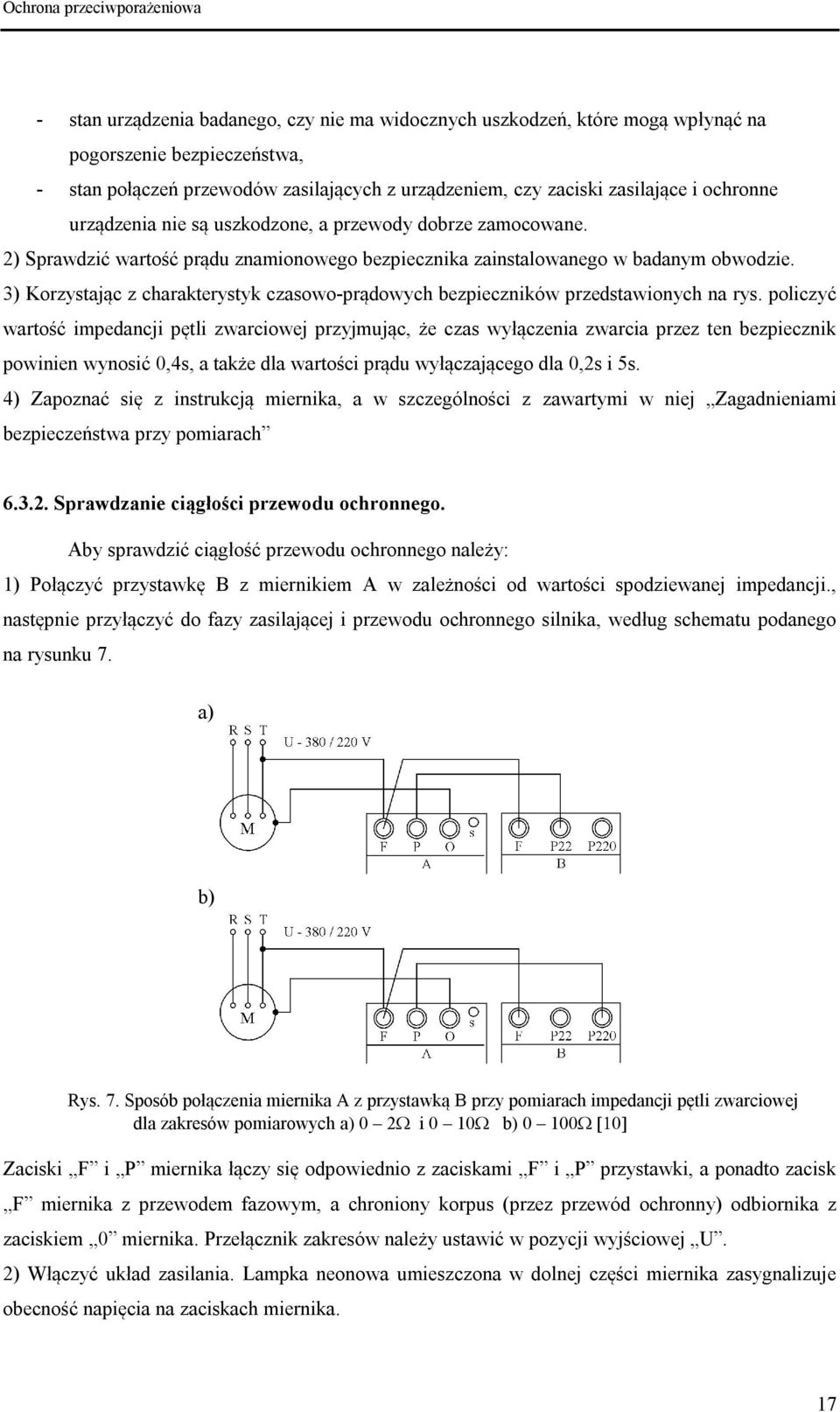 3) Korzystając z charakterystyk czasowo-prądowych bezpieczników przedstawionych na rys.