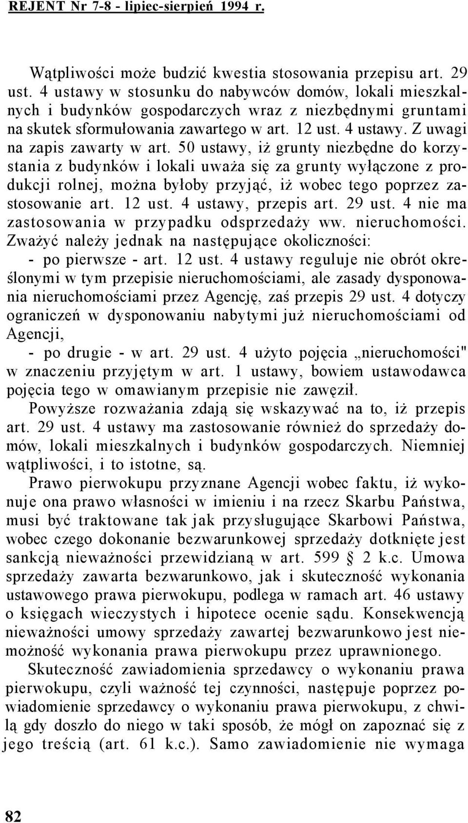 Z uwagi na zapis zawarty w art.
