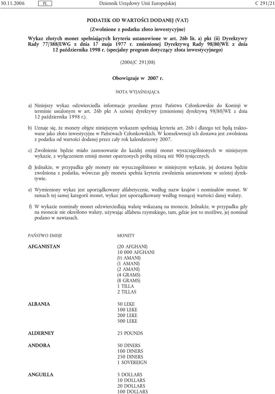 (specjalny program dotyczący złota inwestycyjnego) (2006/C 291/08) Obowiązuje w 2007 r.