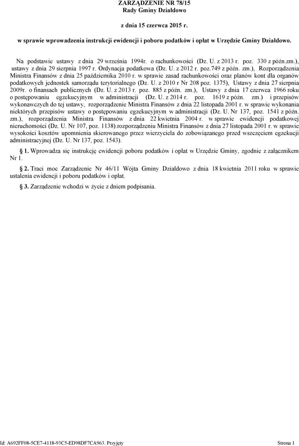 ), Rozporządzenia Ministra Finansów z dnia 25 października 2010 r. w sprawie zasad rachunkowości oraz planów kont dla organów podatkowych jednostek samorządu terytorialnego (Dz. U.