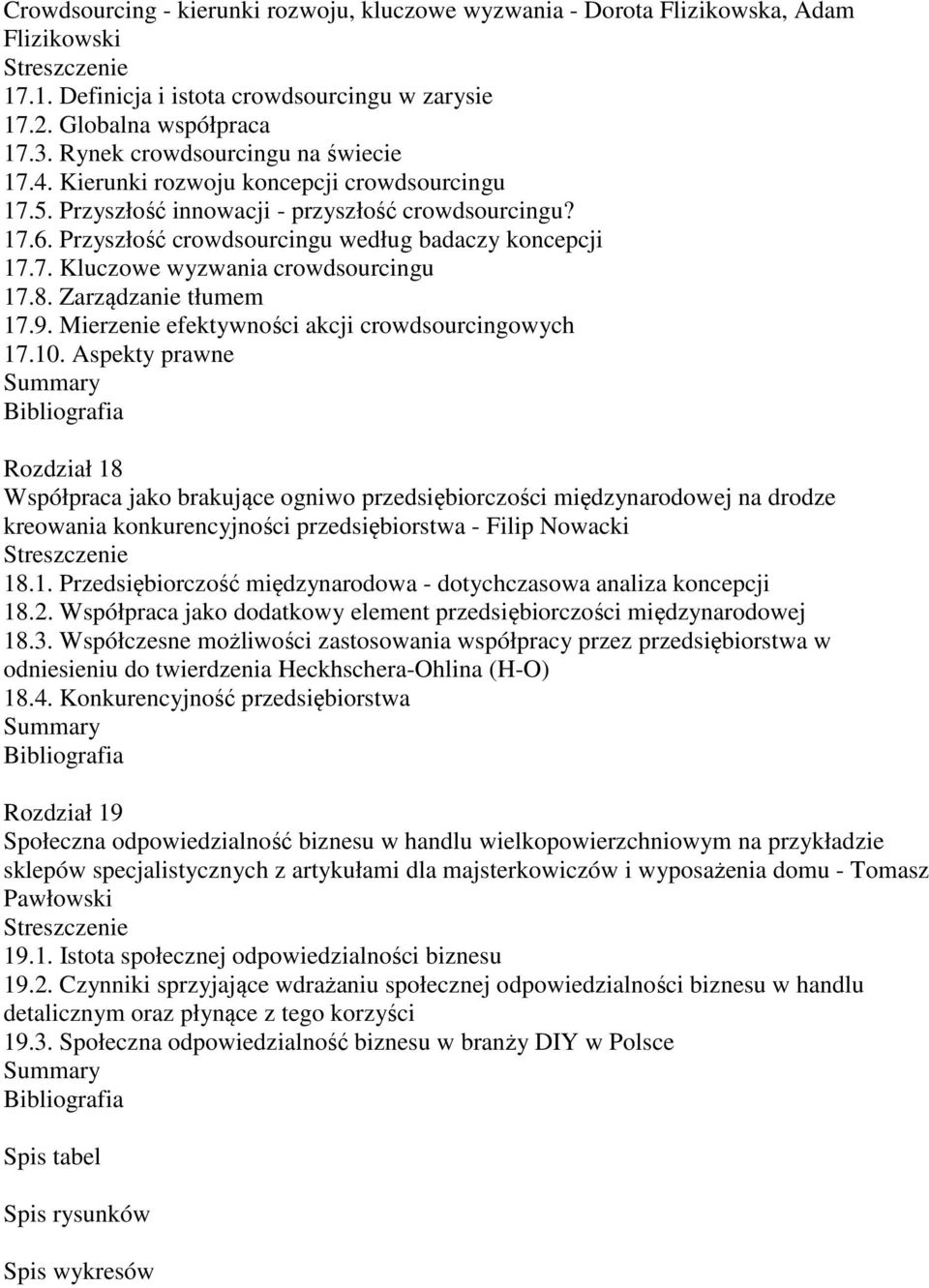 8. Zarządzanie tłumem 17.9. Mierzenie efektywności akcji crowdsourcingowych 17.10.