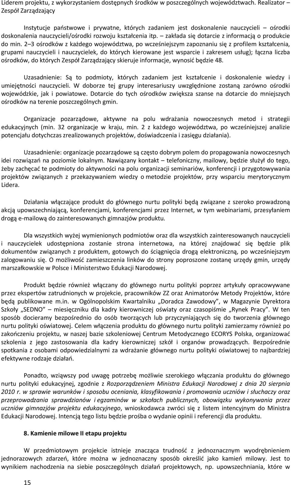 zakłada się dotarcie z informacją o produkcie do min.